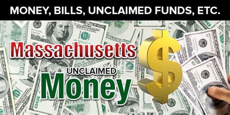 Find money massachusetts - Reporting Unclaimed Property. If you are a financial institution in Massachusetts for financial property that has been abandoned for 3 years, learn how to submit an annual report and remit this property to the state. The Massachusetts Unclaimed Property Law requires business entities and others to review their records each year to determine ... 